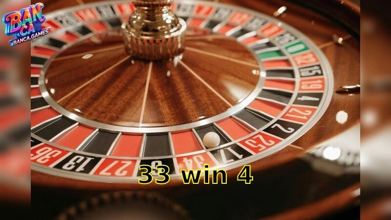 33win4 – Sức Hút Cá Cược Khó Cưỡng 2025