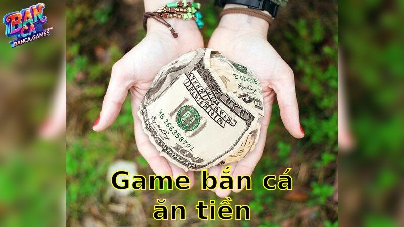 Game Bắn Cá Ăn Tiền – Kiếm Tiền Thật Tại Bãi Biển Đại Dương 2025