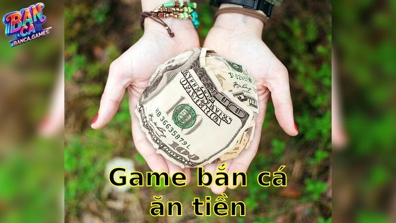 Game Bắn Cá Ăn Tiền – Kiếm Tiền Thật Tại Bãi Biển Đại Dương 2025