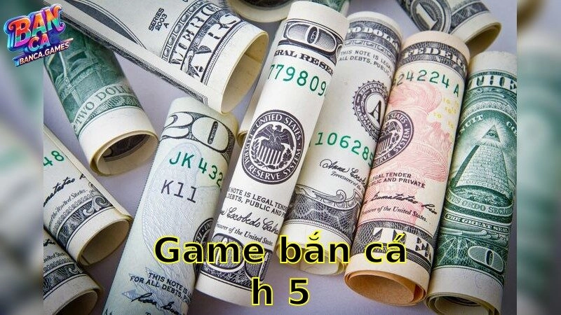 Game Bắn Cá H5 – Trải Nghiệm Cá Cực Đã Trên H5 2025